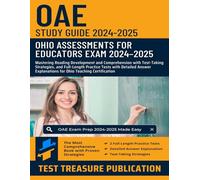 OAE Foundations of Reading (190) Study Guide 2024-2025: Mastering Reading Development and Comprehension with Test-Taking Strategies, and Full-Length Practice Tests for Ohio Teaching Certification