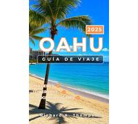 Oahu Guide de voyage 2025: Lieux incontournables, conseils d'initiés et tout ce dont vous avez besoin pour un voyage hawaïen incroyable
