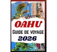 OAHU GUIDE DE VOYAGE 2026: Conseils clairs pour plages, randos, snorkeling, repas locaux, culture et sorties en famille