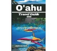 Oʻahu Travel Guide 2025: Discover Beaches, Culture, Adventures, and Insider Tips for the Ultimate Hawaiian Vacation