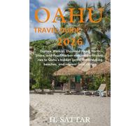 Oahu Travel Guide 2026: Explore Waikiki, Diamond Head, North Shore, and Pearl Harbor with insider itineraries to Oahu’s hidden gems, breathtaking beaches, and vibrant local culture