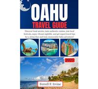 OAHU Travel Guide: Discover local secrets, taste authentic cuisine, join local festivals, enjoy vibrant nightlife, and get expert travel tips for a stress-free and truly memorable Oahu adventure!