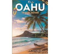 OAHU TRAVEL GUIDE: The Ultimate Companion for Your Island Adventure (JS GUIDES)