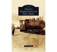 Oahu's Narrow-Gauge Navy Rail