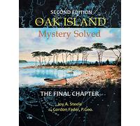 Oak Island Mystery : Solved