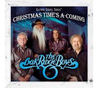 Oak Ridge Boys – Christmas Times a-Coming