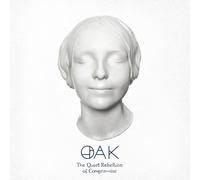 OAK - THE QUIET REBELLION OF COMPROMISE (LIMITEDWHITE LP) VINYL LP NEW
