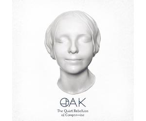 OAK THE QUIET REBELLION OF COMPROMISE (WHITE VINYL) VINYL LP