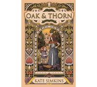 Oak & Thorn: A Novella