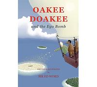 Oakee Doakee and the Ego Bomb