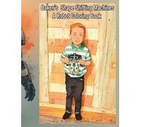 Oaken's Shape Shifting Machines: A Robot Coloring Book