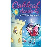 Oakleaf Academy: A Mystery at Fairy School