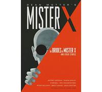 Oakley, Shane - Mister X: The Brides of Mister X and Other Stories
