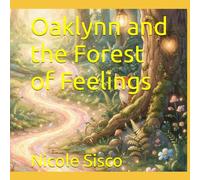 Oaklynn and the Forest of Feelings