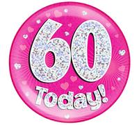 OAKTREE UK 633247 6" Jumbo Badge 60 Today Pink Holographic Dot