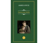 Oameni din Dublin - James Joyce