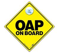 OAP on Board Car Sign, Old Age Pensioner Car Sign, Old Driver Sign, Advisory Vehicle Sign For Elderly Driver, Joke Elderly Driver Sign 14 cm x 14cm x 2cm