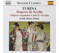 Jordi Maso – TURINA: Seville / Spanish Women / Women of Seville – NAXOS