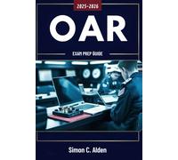OAR EXAM PREP 2025-2026: Comprehensive Study Guide with Practice Questions, Detailed Explanations, and Proven Strategies