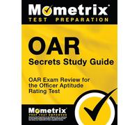 Oar Secrets Study Guide: Oar Exam Review for the Officer Aptitude Rating Test