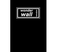Oasis Band: Wonderwall 2025 Notebook for fans, 150 pages, A4, lined paper