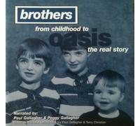 Oasis - Brothers from Childhood to Oas