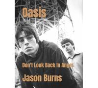 Oasis: Don't Look Back In Anger