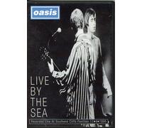Oasis: Live By The Sea [DVD]
