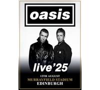 Oasis Murrayfield Edinburgh 12th August 2025 A3 Print Poster Wall Art Home Decor Album Gift Present Photo Living Room Dining Room Bedroom Unframed Concert Tour Gig Live Retro Music Arena