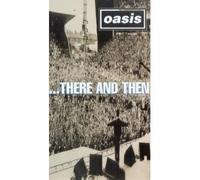 Oasis - Oasis: There And Then - Live 1996 [VHS]