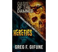 Oasis of the Damned & Heretics: A Novella Double-Shot