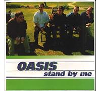Oasis - Stand By Me