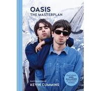Oasis The Masterplan : Photographs by Kevin Cummins, featuring Noel Gallagher in his own words. The ultimate Christmas gift for an Oasis fan