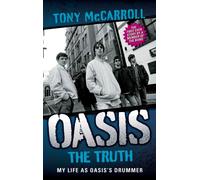 Oasis : The Truth