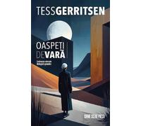 Oaspeti de vara - Tess Gerritsen