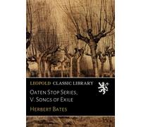 Oaten Stop Series, V. Songs of Exile
