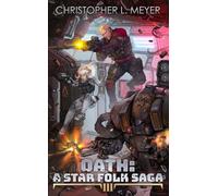Oath: A Star Folk Saga Book 3 (Post-Earth Series)