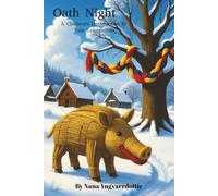 Oath Night: A Children's Introduction to Yule Celebrations (The Twelve Nights of Yule)