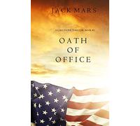Oath of Office (A Luke Stone Thriller)