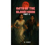 OATH OF THE BLOOD MOON: PART-2