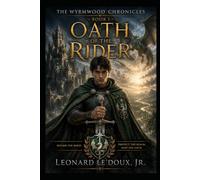 Oath of the Rider: The Bond: 1 (The Wyrmwood Chronicles)