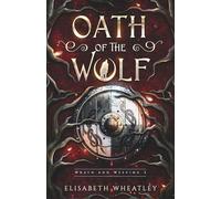 Oath of the Wolf (Wrath and Weeping)