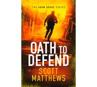 Oath to Defend : An Adam Drake novel