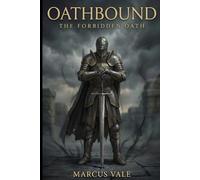 OATHBOUND - THE FORBIDDEN OATH