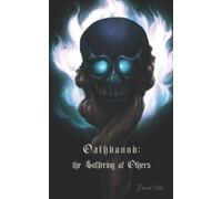 Oathbound; the Suffering of Others