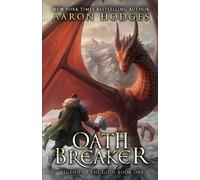 Oathbreaker: Volume 1 (The Legend of the Gods)