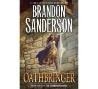 Oathbringer: Book Three of the Stormlight Archive by Brandon Sanderson (English)