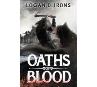 Oaths of Blood: 1 (The Oaths of Blood Saga)