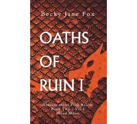Oaths of Ruin: Vol I, Blood Moon (Threads of the Fifth Realm)