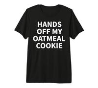 Oatmeal Cookie Apparel - Funny Cute Cookies Design Premium T-Shirt